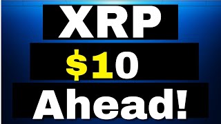 XRP’s Road to 10  XRP Price Prediction [upl. by Inoj724]