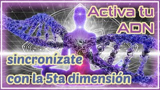 MEDITACION guiada  🧬ACTIVA las 12 hebras del ADN Divino🧬 y sincroniza con la QUINTA DIMENSIÓN [upl. by Uba287]