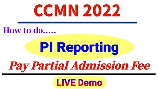 How to do PI Reporting  Pay Partial Admission Fee ccmn counselling 2022 [upl. by Eatnad]