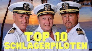 Die TOP 10 HITS unserer SCHLAGERPILOTEN 😍 Mega Hit Mix 👨🏻‍✈️ [upl. by Learsi20]