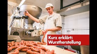 Kurz erklärt Wurstherstellung 🔴 [upl. by Thea483]