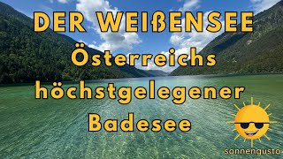 Der Weißensee  Österreichs höchstgelegener Badesee [upl. by Levitt]