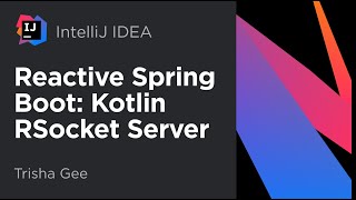 Reactive Spring Boot Part 8 Kotlin RSocket Server [upl. by Amato]