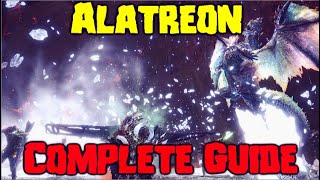 ALATREON COMPLETE GUIDE Everything you need to know  MHW Iceborne [upl. by Aisekal]