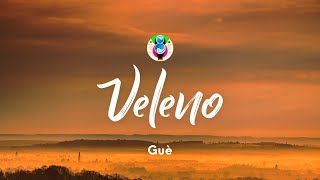 Guè  Veleno TestoLyrics [upl. by Nnylsaj]