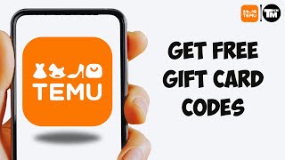 How To Get FREE TEMU Gift Card Codes 2025  100 EXCLUSIVE Promo Code for TEMU [upl. by Eenaffit]