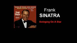 Swinging on a star franksinatra [upl. by Tatianas]