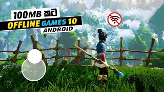 TOP 10 OFFLINE MOBILE GAMES UNDER 100 MB  OFFLINE GAMES FOR ANDROID [upl. by Ellehcir]