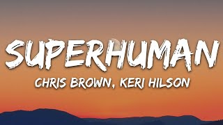 Chris Brown  Superhuman Lyrics ft Keri Hilson  30mins with Chilling music [upl. by Noletta]