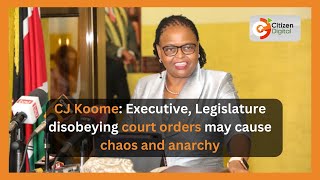 CJ Koome Executive Legislature disobeying court orders may cause chaos and anarchy [upl. by Jordans]