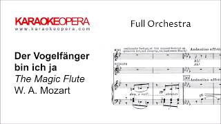 Karaoke Opera Der Vogelfänger  Die Zauberflöte Mozart Orchestra only version with printed music [upl. by Odnomra]