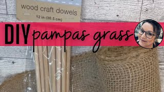 DIY pampas grass  Dollar Tree wood dowels  burlap [upl. by Ahsikan]