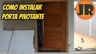 COMO COLOCAR UM PORTA PIVOTANTE [upl. by Vyse]