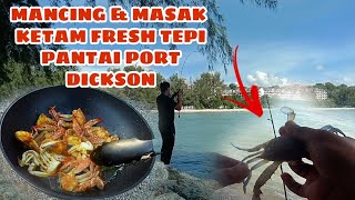 MANCING KETAM DI PORT DICKSON  KETAM FRESH TERUS MASAK [upl. by Niall]