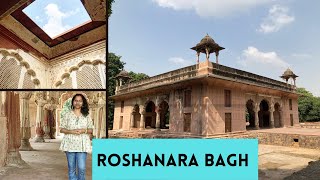 Roshanara Bagh l Mughal Princess l Hidden gem of Delhi l Travel l History l Heritage [upl. by Sine]