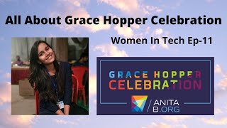 All About Grace Hopper Celebration Scholarship India  Women In Tech Ep11 [upl. by Cheatham]