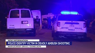 Police identify victim in deadly Donelson ambush shooting [upl. by Annavas]