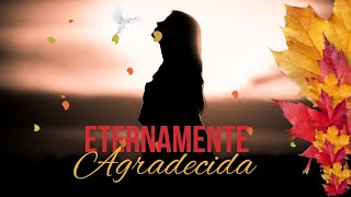 🔴 LIVE ● ETERNAMENTE AGRADECIDA 2023 ● Pastora Kenia Sabino ● Rocio Crooke [upl. by Groveman]