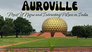 Auroville City in India in Hindi auroville city in india 2023 [upl. by Ebehp]