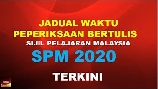 JADUAL WAKTU PEPERIKSAAN SPM 2020 TERKINI [upl. by Jopa]