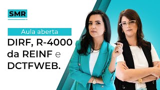 Aula Aberta  DIRF R4000 da REINF e DCTFWEB [upl. by Wills]