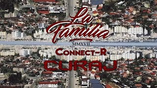 La Familia  Curaj cu ConnectR  Videoclip Oficial [upl. by Ahsikrats]