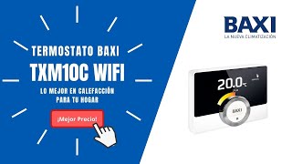 🥇Cómo funciona TERMOSTATO WIFI BAXI TXM 10C  Mejor PRECIO Online🔥 [upl. by Giarg436]