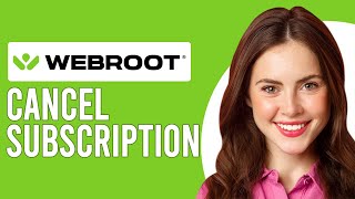 How To Cancel Webroot Subscription How Do I Stop Automatic Payments On Webroot [upl. by Dnama]