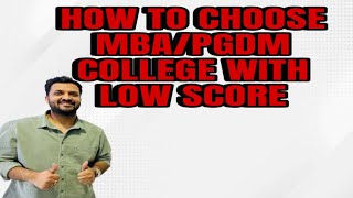 How to Select Good MBA PGDM College With Low Scores In CAT  CMAT MAT glbajaj riimpune iibs [upl. by Aicatsal]