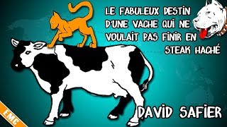 Le Fabuleux destin dune vache qui ne voulait pas finir en steak haché D Safier EMC 58 [upl. by Travax]