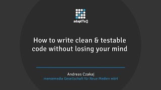 How to write clean amp testable code without losing your mind [upl. by Moody440]