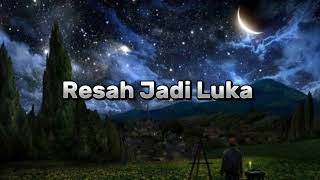 Daun Jatuh  Resah Jadi Luka official music audio [upl. by Cuda]