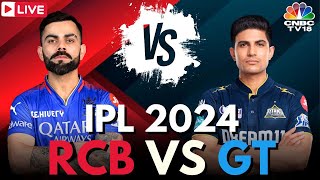 IPL 2024 LIVE RCB Vs GT LIVE Match  Royal Challengers Bengaluru Vs Guajarat Titans Score  N18L [upl. by Isabelle]