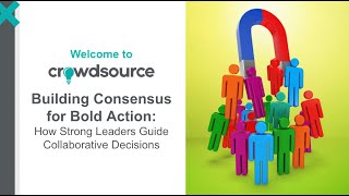 Building Consensus for Bold Action How Strong Leaders Guide Collaborative Decisions [upl. by Aeduj]