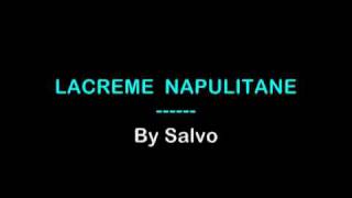 Lacreme Napulitane  Salvatore Pic [upl. by Faina521]