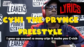 Cyhi The Prynce Freestyle With The LA Leakers Freestyle 014 Lyrics [upl. by Tierell]