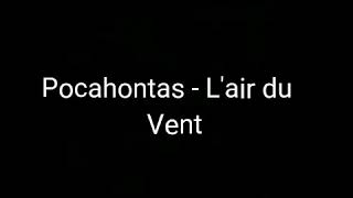 Pocahontas  Lair du Vent Lyrics [upl. by Mat]