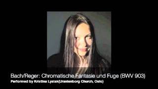 Bach  Reger Chromatische Fantasie und Fuge  BWV 903 [upl. by Ailerua]