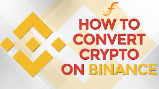 How to Convert Crypto in Binance App 2024  Exchange Any Coin on Binance [upl. by Buskirk]