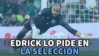 Noticia del día  Edrick lo quiere en la Selección [upl. by Lizned]