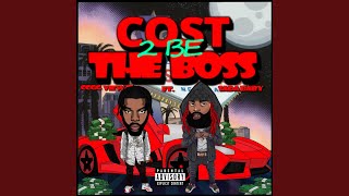 COST TO BE THE BOSS feat SADA BABY [upl. by Erlewine]