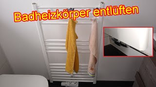 Handtuchheizung entlüften Anleitung  Badezimmer Heizung entlüften [upl. by Pelmas]