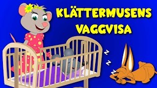 Barnsånger på svenska  Klättermusens vaggvisa  Vaggvisor på svenska [upl. by Elik929]