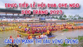 Trực Tiếp 🔴 Chung Kết Đua Lễ Hội Đua Ghe Ngo Sóc Trăng 2023 [upl. by Idalia]