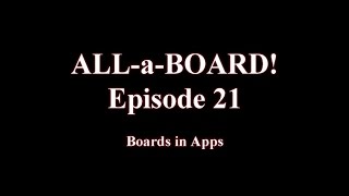 AllaBoard Episode 21 Boards in Apps [upl. by Sharl]