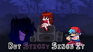 Sticky Sings Endless  Friday Night Funkin [upl. by Neri]