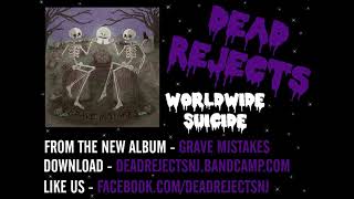 Dead Rejects  Worldwide Suicide Feat The Stupid Stupid Henchmen [upl. by Falda]