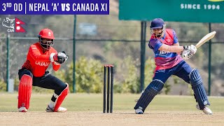 Nepal A vs Canada XI 3rd OD Live  Final One Day Match  Mulpani Cricket Ground [upl. by Ogires448]