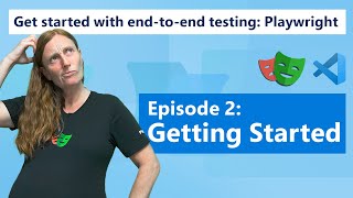 Get started with endtoend testing Playwright  Episode 2  Getting Started [upl. by Haff480]