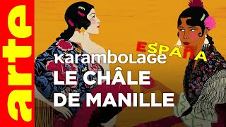 Le châle de Manille  Karambolage España  ARTE [upl. by Allac]